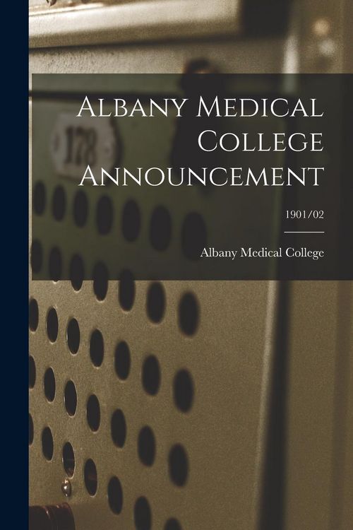 Produktbild: Albany Medical College Announcement; 1901/02