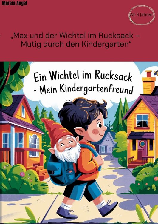 Produktbild: &bdquo;Max und der Wichtel im Rucksack &ndash; Mutig durch den Kindergarten&ldquo;