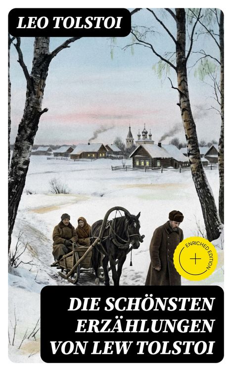 Produktbild: Die sch&ouml;nsten Erz&auml;hlungen von Lew Tolstoi