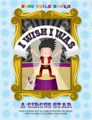Produktbild: I Wish I Was a Circus Star