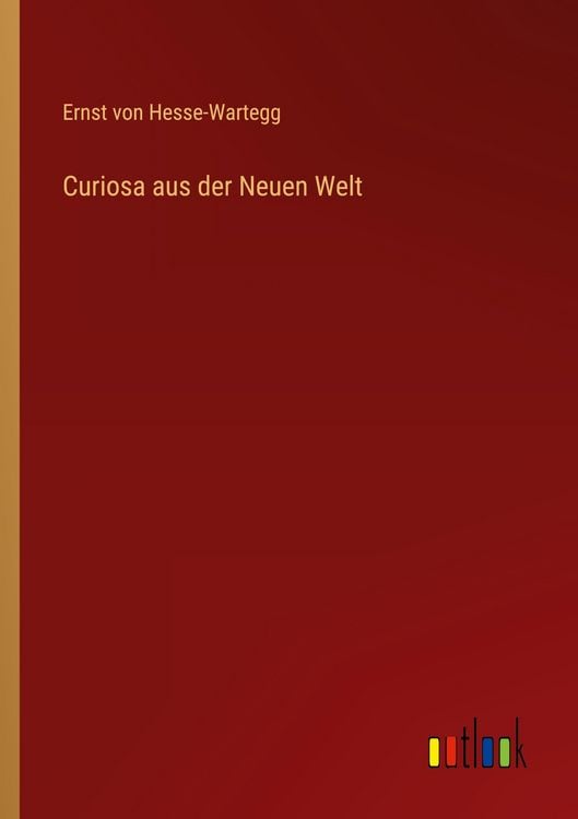 Produktbild: Curiosa aus der Neuen Welt