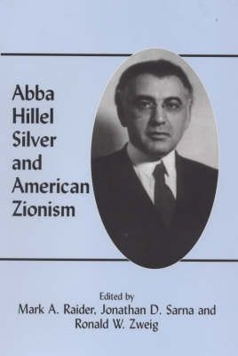 Produktbild: Raider, M: Abba Hillel Silver and American Zionism