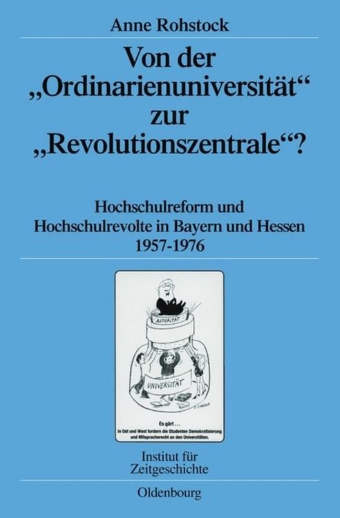 Bild vom Artikel Von der "Ordinarienuniversität" zur "Revolutionszentrale"? vom Autor Anne Rohstock