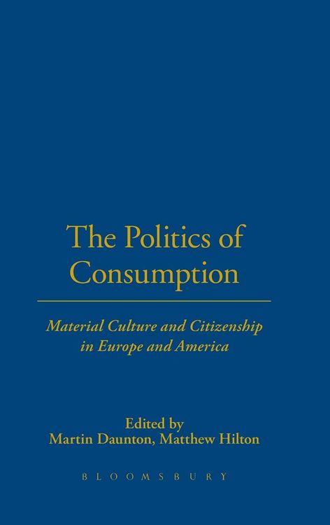 Produktbild: The Politics of Consumption