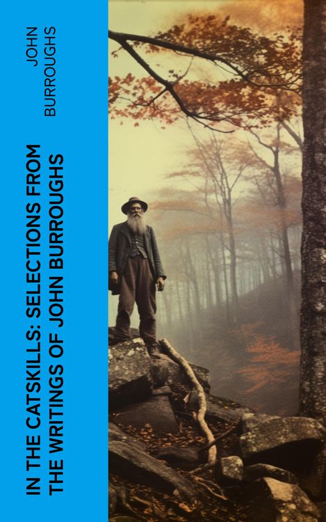 Produktbild: In the Catskills: Selections from the Writings of John Burroughs