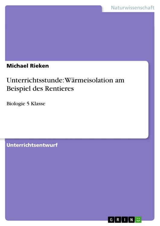 Produktbild: Unterrichtsstunde: W&auml;rmeisolation am Beispiel des Rentieres