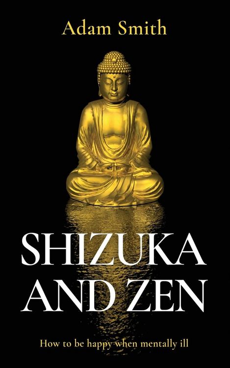 Produktbild: Shizuka and Zen How to be Happy When Mentally Ill