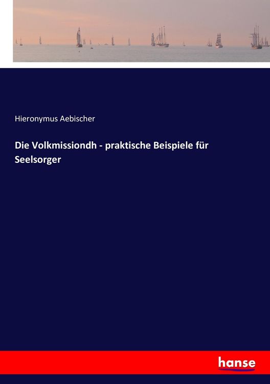 Produktbild: Die Volkmissiondh - praktische Beispiele f&uuml;r Seelsorger
