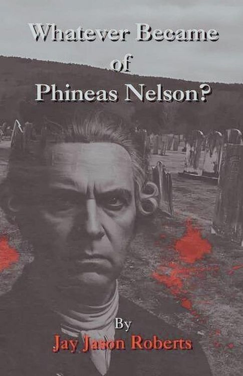 Produktbild: Whatever Became of Phineas Nelson