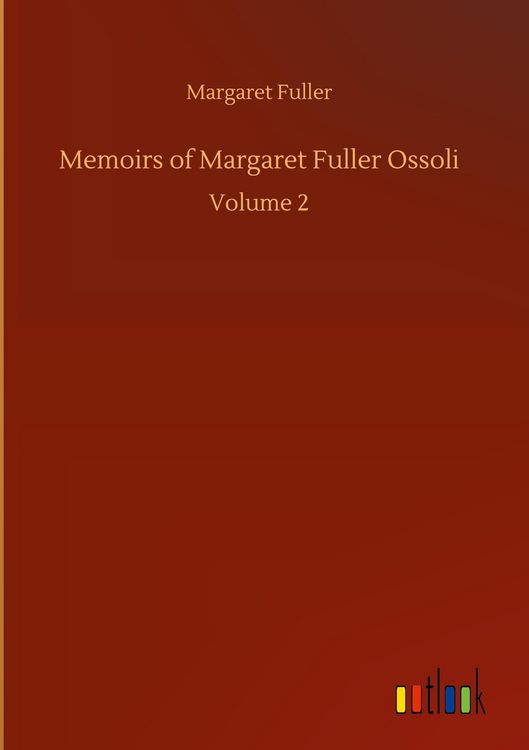 Produktbild: Memoirs of Margaret Fuller Ossoli