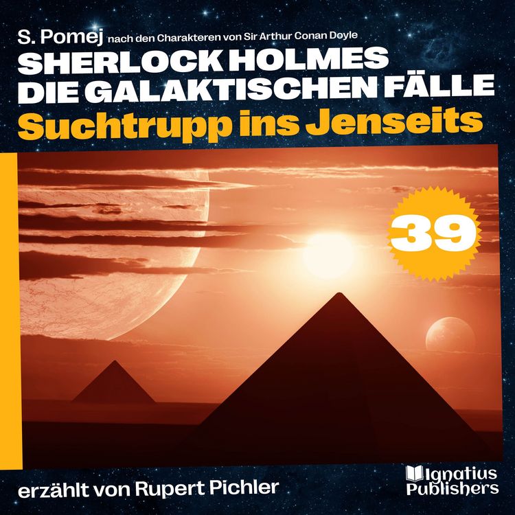 Produktbild: Suchtrupp ins Jenseits (Sherlock Holmes - Die galaktischen F&auml;lle, Folge 39)