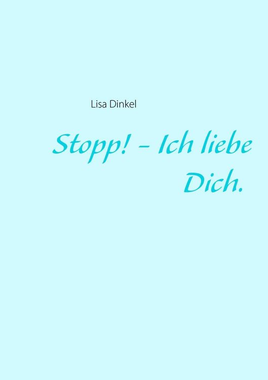 Produktbild: Stopp! - Ich liebe Dich.