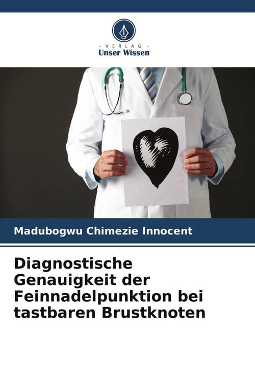Produktbild: Diagnostische Genauigkeit der Feinnadelpunktion bei tastbaren Brustknoten