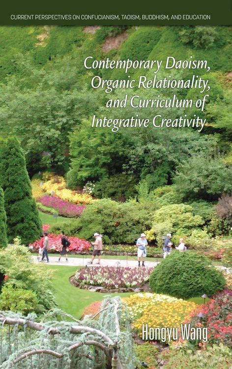Produktbild: Contemporary Daoism, Organic Relationality, and Curriculum of Integrative Creativity