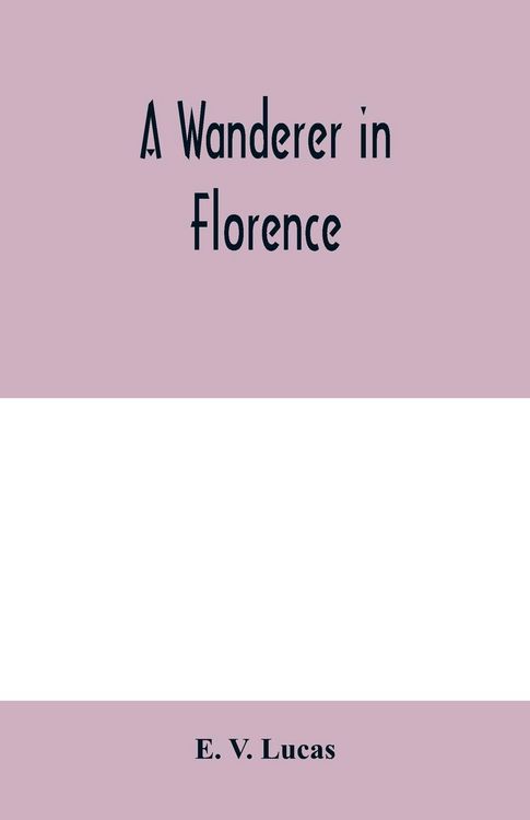 Produktbild: A wanderer in Florence
