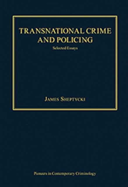 Produktbild: Sheptycki, J: Transnational Crime and Policing
