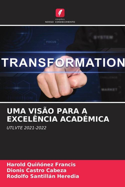 Produktbild: UMA VIS&Atilde;O PARA A EXCEL&Ecirc;NCIA ACAD&Eacute;MICA