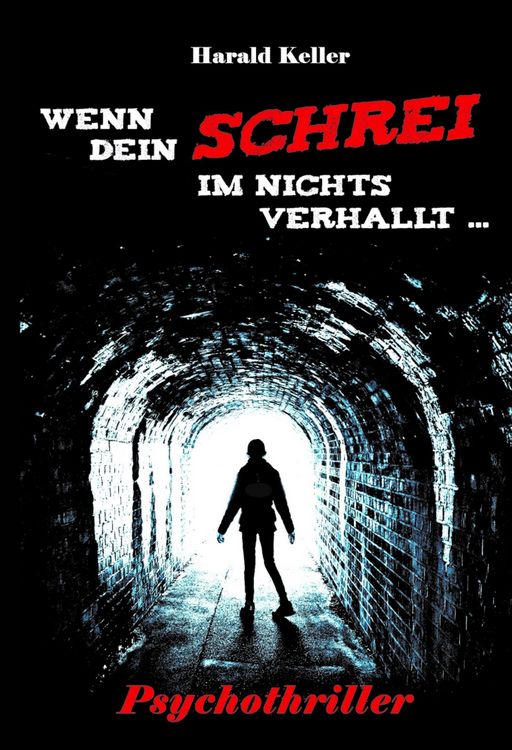 Produktbild: Wenn dein Schrei im Nichts verhallt