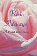 Produktbild: Rose Always - A Court Love Story