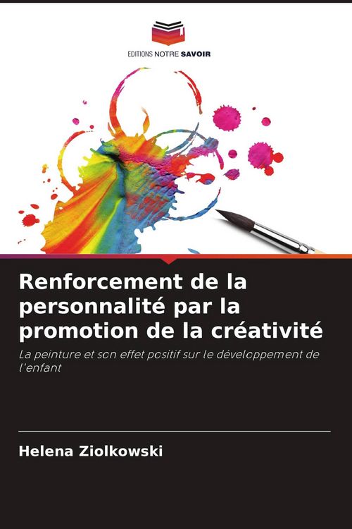 Produktbild: Renforcement de la personnalit&eacute; par la promotion de la cr&eacute;ativit&eacute;