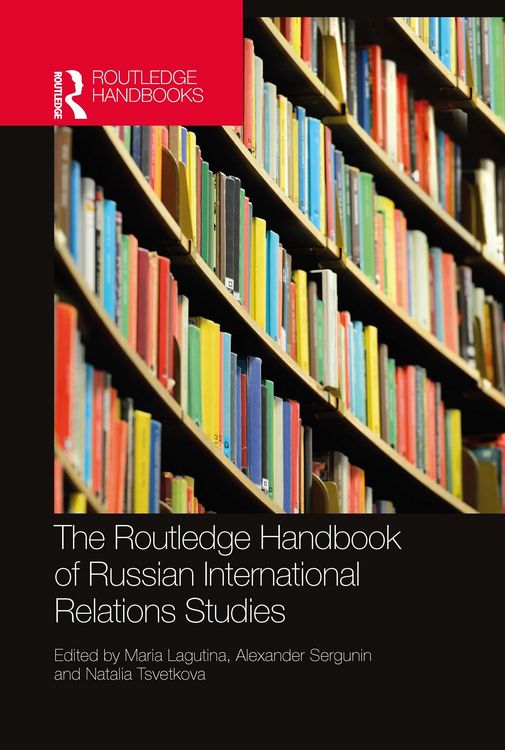 Produktbild: The Routledge Handbook of Russian International Relations Studies