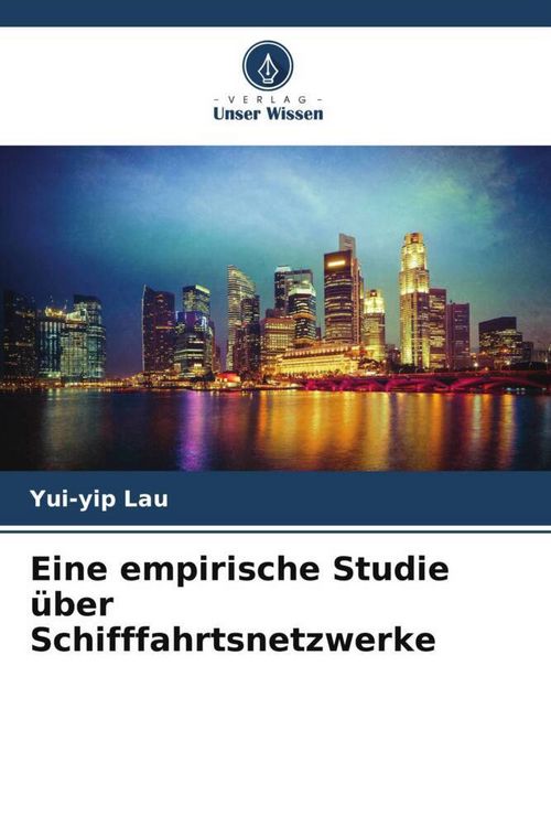 Produktbild: Eine empirische Studie &uuml;ber Schifffahrtsnetzwerke