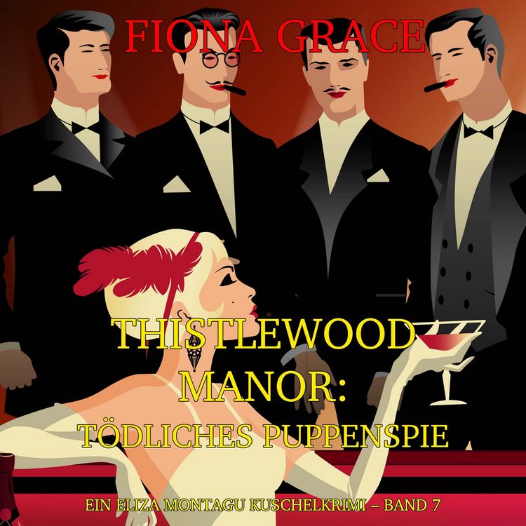 Produktbild: Thistlewood Manor: T&ouml;dliches Puppenspiel (Ein Eliza Montagu Kuschelkrimi &ndash; Band 7)