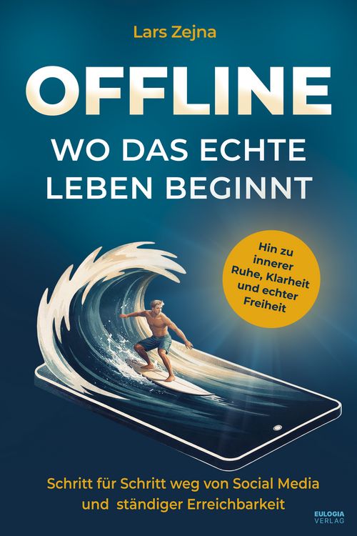 Produktbild: Offline &ndash; Wo das echte Leben beginnt