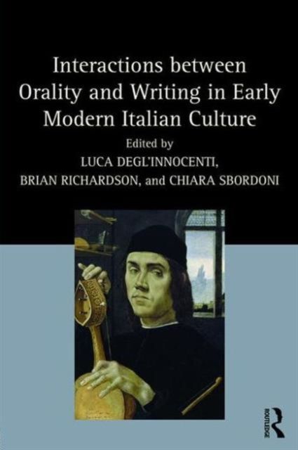 Produktbild: Interactions between Orality and Writing in Early Modern Ita