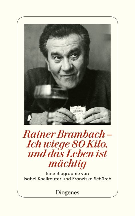 Produktbild: Rainer Brambach - Ich wiege 80 Kilo, und das Leben ist mächtig