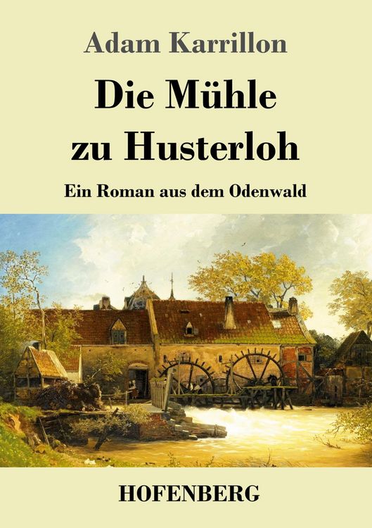 Produktbild: Die M&uuml;hle zu Husterloh