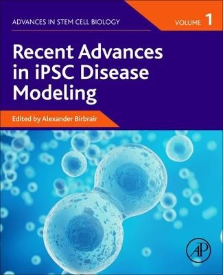 Produktbild: Recent Advances in Ipsc Disease Modeling