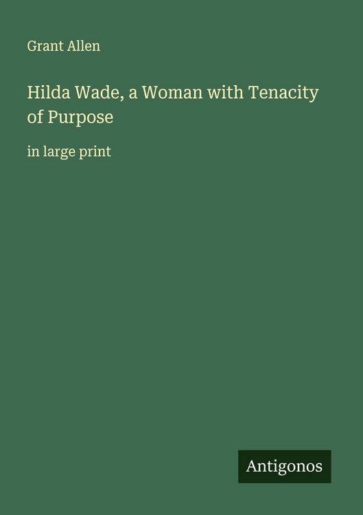 Produktbild: Hilda Wade, a Woman with Tenacity of Purpose