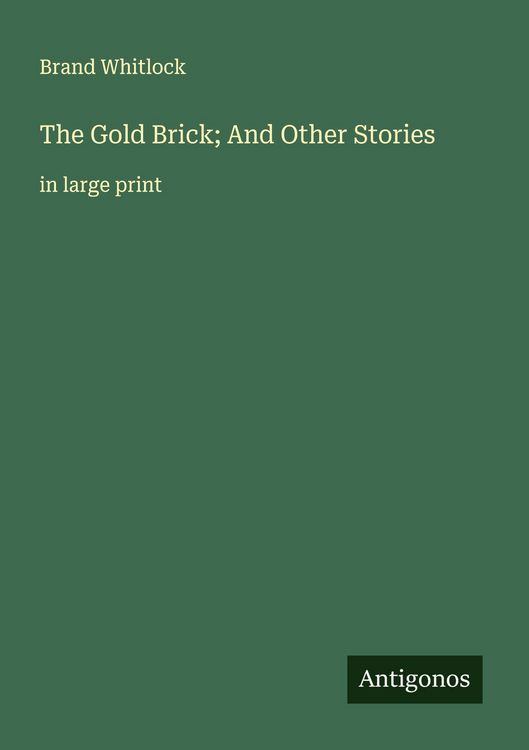 Produktbild: The Gold Brick; And Other Stories