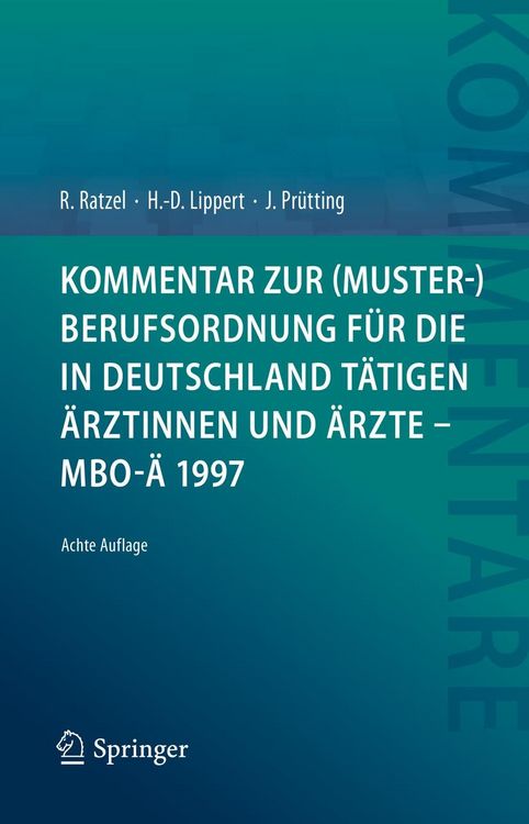 Produktbild: Kommentar zur (Muster-)Berufsordnung f&uuml;r die in Deutschland t&auml;tigen &Auml;rztinnen und &Auml;rzte - MBO-&Auml; 1997