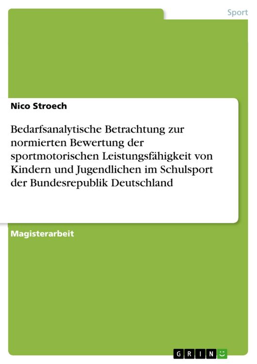 Produktbild: Bedarfsanalytische Betrachtung zur normierten Bewertung der sportmotorischen Leistungsf&auml;higkeit von Kindern und Jugendlichen im Schulsport der Bundesr