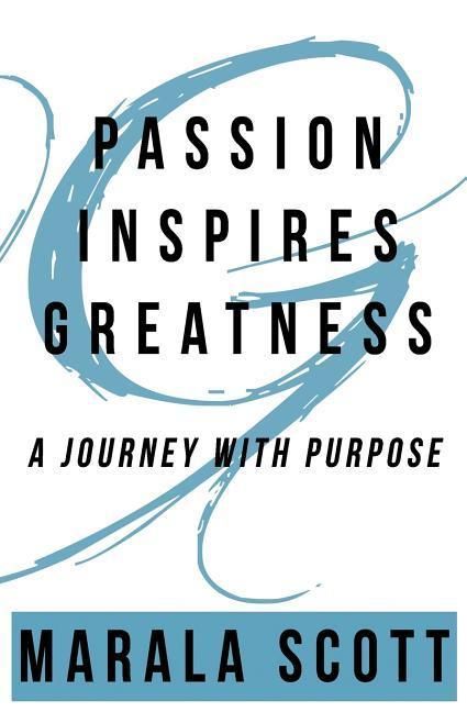 Produktbild: Passion Inspires Greatness: A Journey With Purpose
