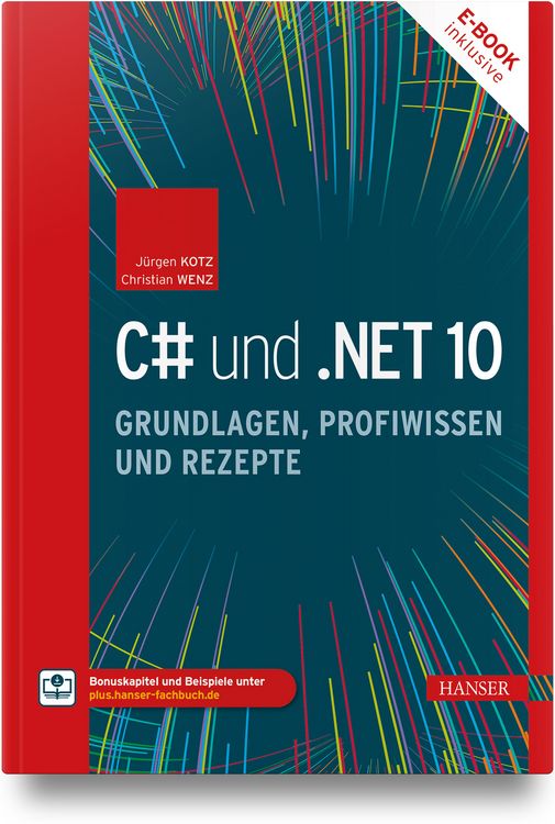 Produktbild: C# und .NET 10 &ndash; Grundlagen, Profiwissen und Rezepte