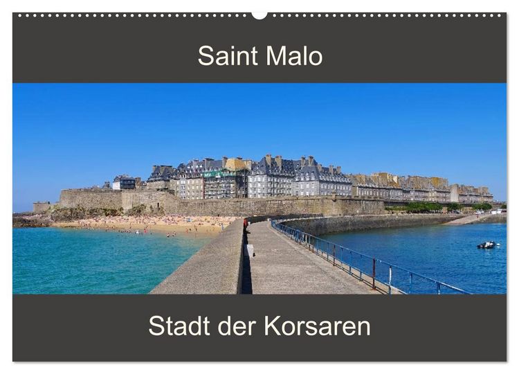 Produktbild: Saint Malo - Stadt der Korsaren (Wandkalender 2026 DIN A2 quer), CALVENDO Monatskalender