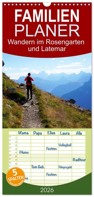 Produktbild: Familienplaner 2026 - Wandern im Rosengarten und Latemar mit 5 Spalten (Wandkalender, 21 x 45 cm) CALVENDO