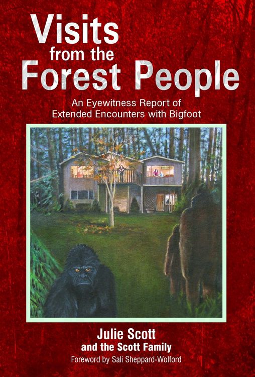 Produktbild: Visits from the Forest People: An Eyewitness Report of Extended Encounters with Bigfoot