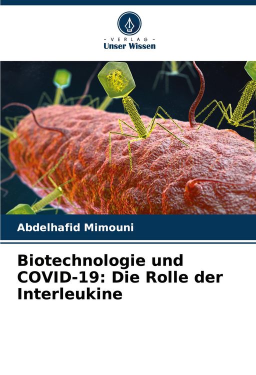 Produktbild: Biotechnologie und COVID-19: Die Rolle der Interleukine
