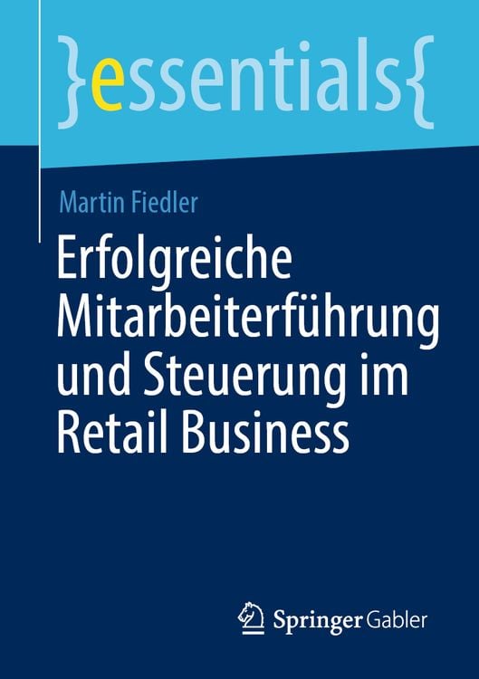 Produktbild: Erfolgreiche Mitarbeiterführung und Steuerung im Retail Business