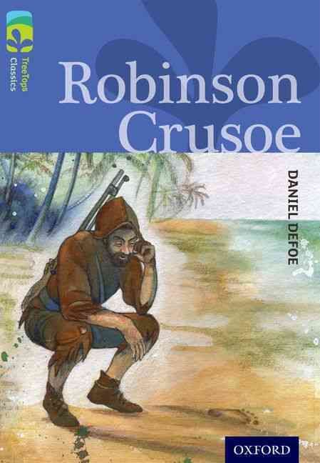 Produktbild: Oxford Reading Tree TreeTops Classics: Level 17: Robinson Crusoe