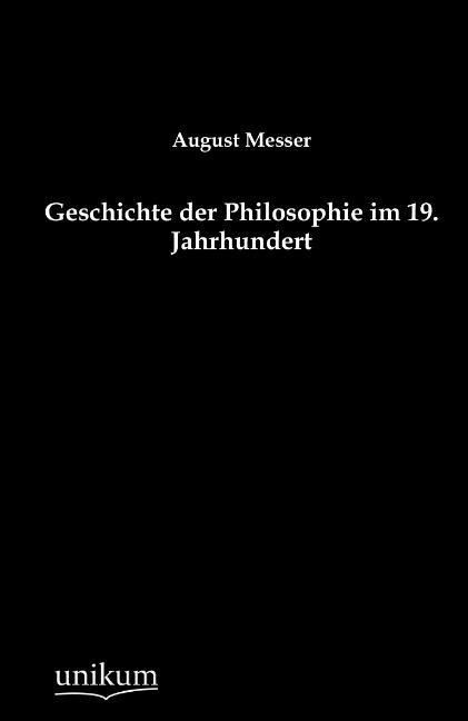 Produktbild: Messer, A: Geschichte der Philosophie im 19. Jahrhundert