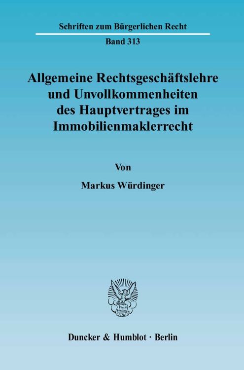 Produktbild: Allgemeine Rechtsgesch&auml;ftslehre und Unvollkommenheiten des Hauptvertrages im Immobilienmaklerrecht.