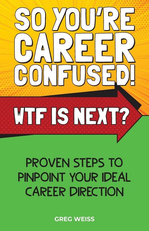 Produktbild: So You're Career Confused! WTF Is Next?