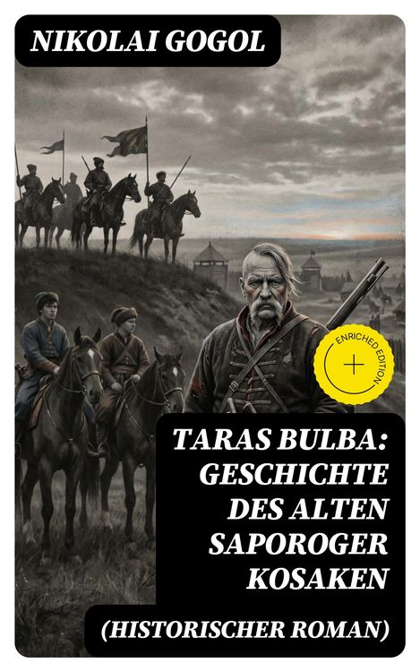 Produktbild: Taras Bulba: Geschichte des alten Saporoger Kosaken (Historischer Roman)