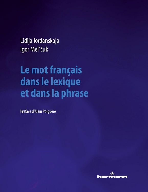 Produktbild: Le mot fran&ccedil;ais dans le lexique et dans la phrase