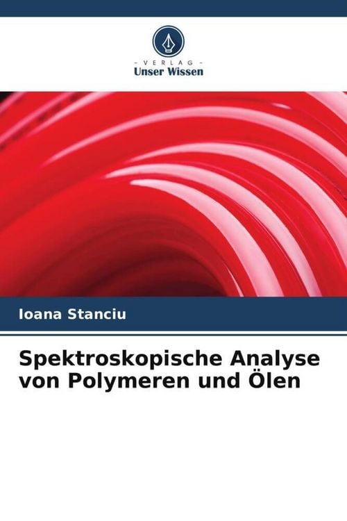 Produktbild: Spektroskopische Analyse von Polymeren und &Ouml;len